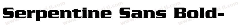 Serpentine Sans Bold字体转换